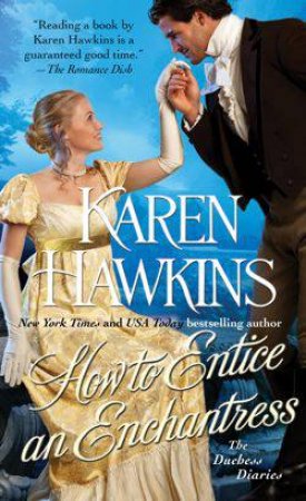 How to Entice an Enchantress by Karen Hawkins