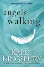 Angels Walking A Novel