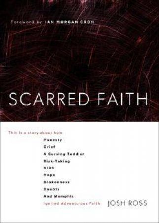 Scarred Faith by Josh Ross
