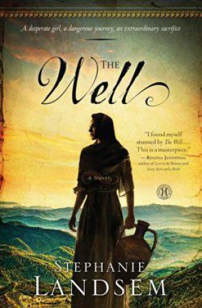 The Well by Stephanie Landsem
