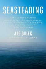 Seasteading How Ocean Cities Will Change the World