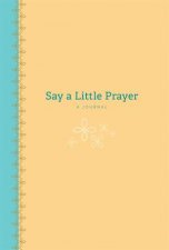 Say a Little Prayer