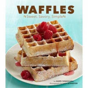 Waffles by Dawn Yanagihara