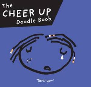 Cheer Up Doodle Book by Taro Gomi
