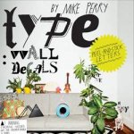 Type Wall Decals by Mike Perry