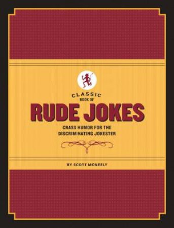 Classic Book of Rude Jokes by McNeely