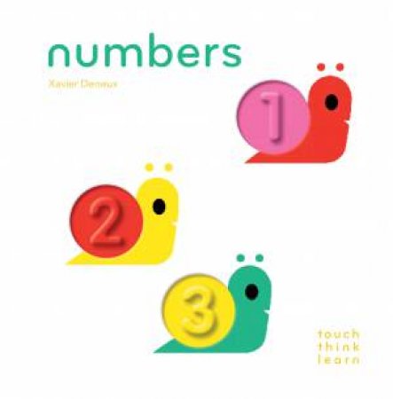 Touch Think Learn: Numbers by Xavier Deneux