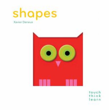 Touch Think Learn: Shapes by Xavier Deneux