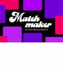 Matchmaker An Erotic Memory Game