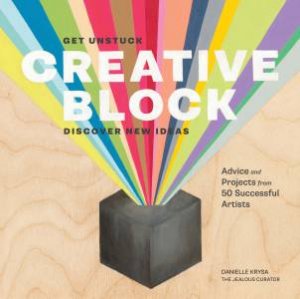 Creative Block by Danielle Krysa
