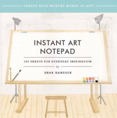 Dear Hancock: Instant Art Notepad by Hancock Dear