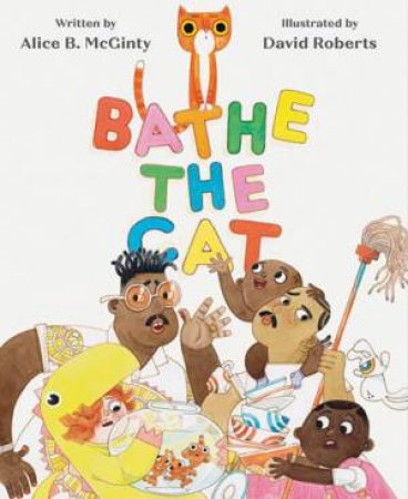 Bathe The Cat by AliceB. McGinty & David Roberts