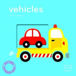 Touch Think Learn: Vehicles by Xavier Deneux