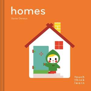 Touch Think Learn: Homes by Xavier Deneux