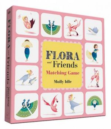Flora and Friends: Matching Game by Molly Idle