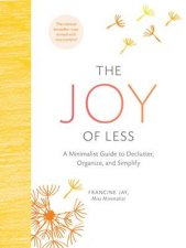The Joy Of Less