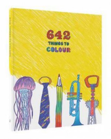 642 Things To Colour (UK Edition) by Various