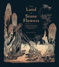 The Land Of Stone Flowers
