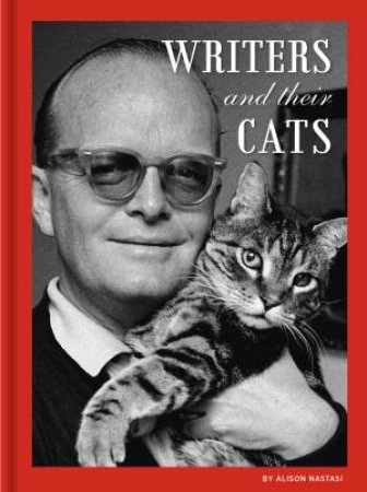 Writers And Their Cats by Alison Nastasi
