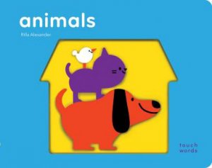 TouchWords: Animals by & Rilla Alexander