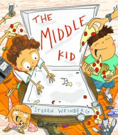 The Middle Kid by Steven Weinberg