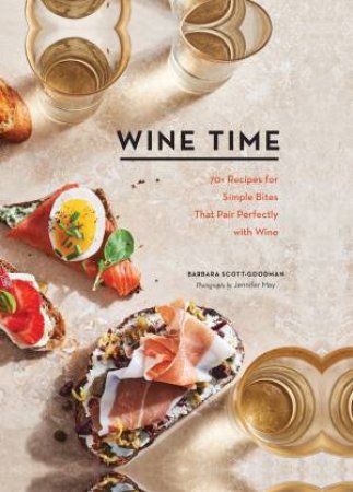 Wine Time by Barbara Scott-Goodman & Jennifer May