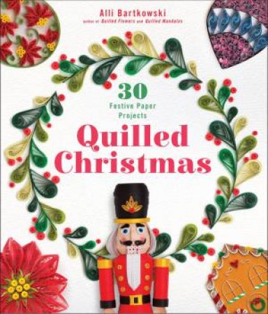 Quilled Christmas by Alli Bartkowski