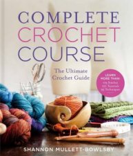 Complete Crochet Course