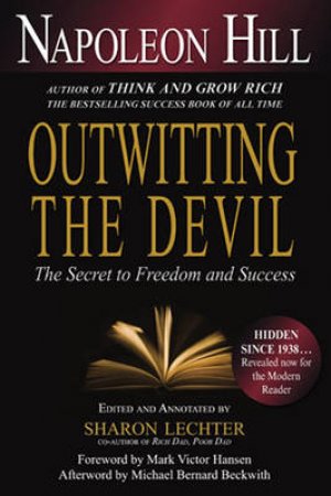 Outwitting the Devil by Napoleon Hill & Sharon Lechter & Mark Victor Hansen & Michael Bernard Beckwith