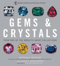 Gems And Crystals One Of The Worlds Greatest Collections