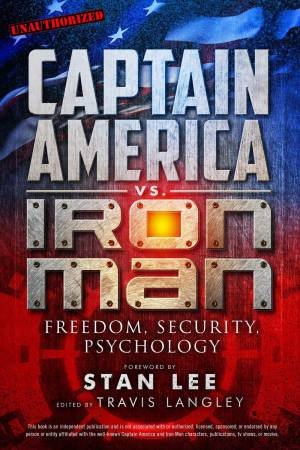 Captain America vs. Iron Man by Travis Langley & Stan Lee