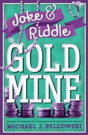 Joke & Riddle Gold Mine by Michael J. Pellowski