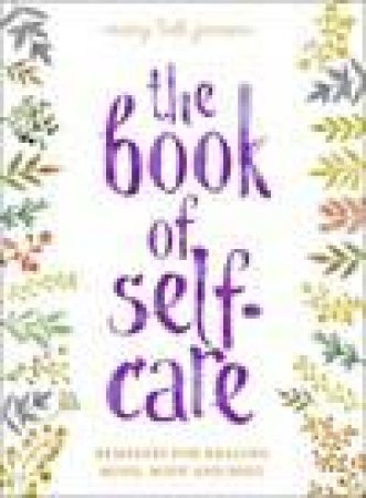 The Book of Self-Care by Mary Beth Janssen