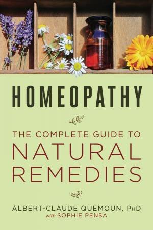 Homeopathy by Albert-Claude Quemoun & Sophie Pensa