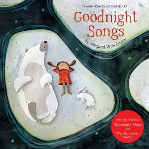 Goodnight Songs by Margaret Wise Brown