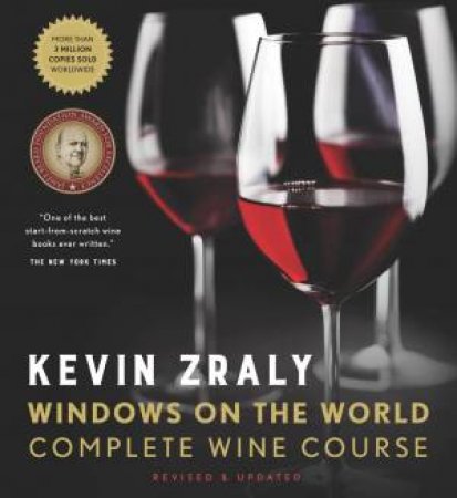 Kevin Zraly Windows On The World Complete Wine Course by Kevin Zraly