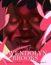 A Song For Gwendolyn Brooks