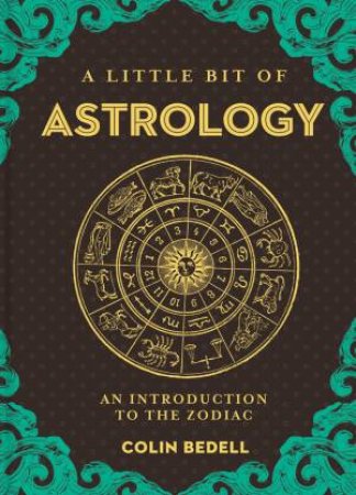 A Little Bit Of Astrology by Colin Bedell