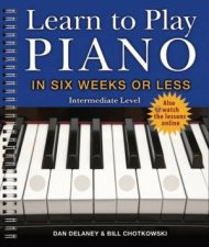 Learn To Play Piano In Six Weeks Or Less