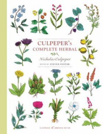 Culpeper's Complete Herbal by Nicholas Culpeper & Steven Foster
