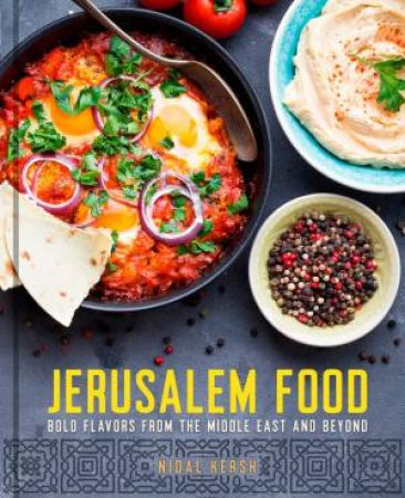 Jerusalem Food by Nidal Kersh