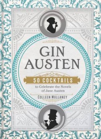 Gin Austen by Colleen Mullaney