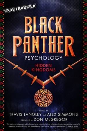 Black Panther Psychology by Travis Langley & Alex Simmons