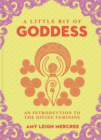 Little Bit Of Goddess by Amy Leigh Mercree