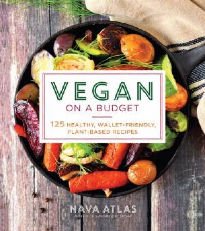 Vegan On A Budget by Nava Atlas
