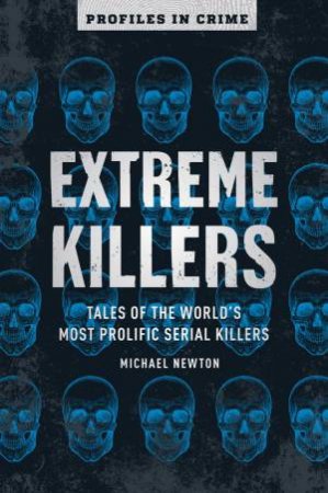 Extreme Killers by M. Newton