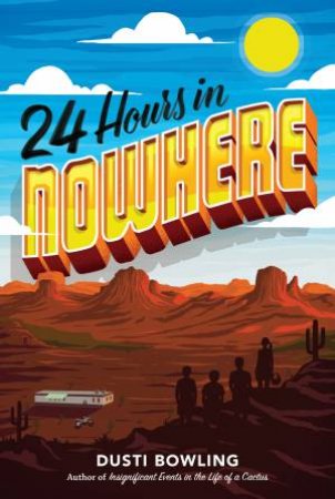 24 Hours In Nowhere by Dusti Bowling