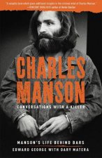 Charles Manson Conversations With A Killer
