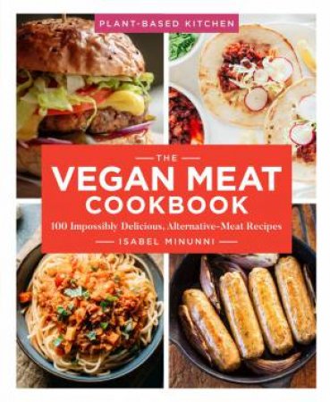 The Vegan Meat Cookbook by Isabel Minunni