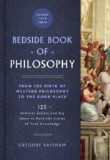 The Bedside Book Of Philosophy